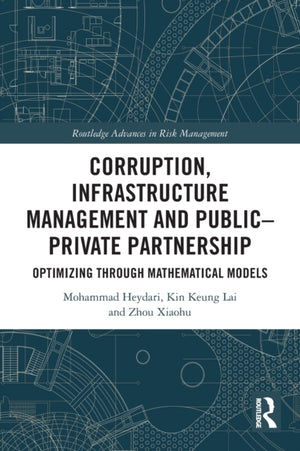 Corruption, Infrastructure Management and Public–Private Partnership