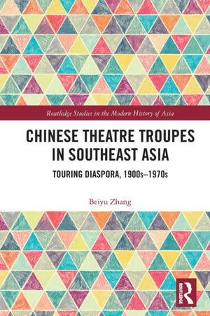 Chinese Theatre Troupes in Southeast Asia