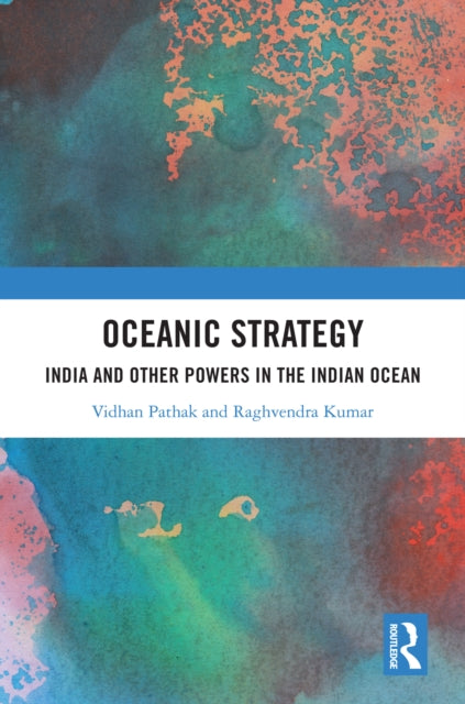 Book cover of: Oceanic Strategy. By: Vidhan Pathak