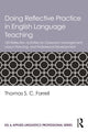 Book cover of: Doing Reflective Practice in English Language Teaching. By: Thomas S. C. Farrell