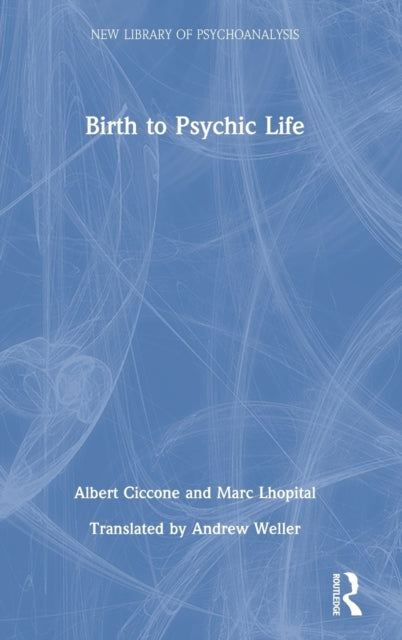 Birth to Psychic Life