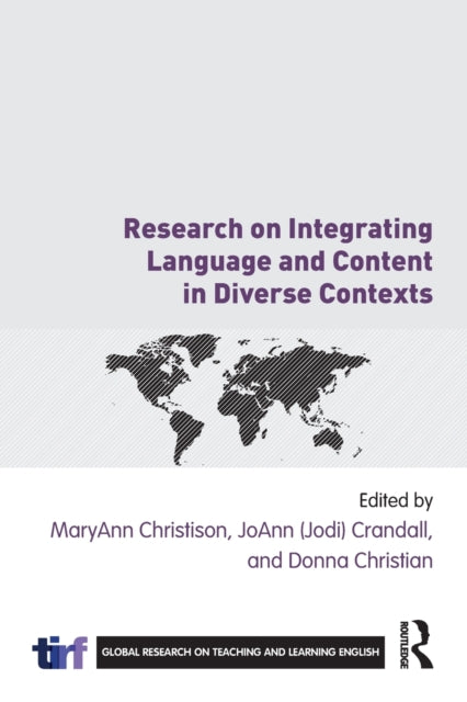 Book cover of: Research on Integrating Language and Content in Diverse Contexts. By: MaryAnn Christison