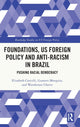 Book cover of: Foundations, US Foreign Policy and Anti-Racism in Brazil. By: Elizabeth Cancelli