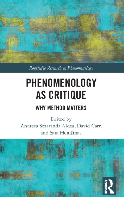 Book cover of: Phenomenology as Critique. By: Andreea Smaranda Aldea