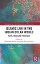 Book cover of: Islamic Law in the Indian Ocean World. By: Mahmood Kooria