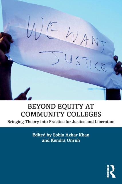Book cover of: Beyond Equity at Community Colleges. By: Sobia Azhar Khan