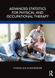 Book cover of: Advanced Statistics for Physical and Occupational Therapy