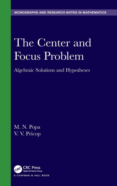 Book cover of: Center and Focus Problem. By: M. N. Popa
