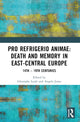 Book cover of: Pro refrigerio animae: Death and Memory in East-Central Europe. By: Angela Jianu