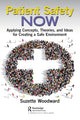 Book cover of: Patient Safety Now. By: Suzette Woodward