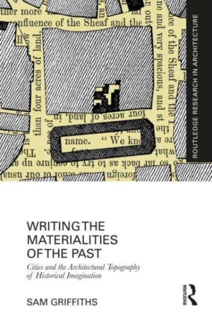 Book cover of: Writing the Materialities of the Past. By: Sam Griffiths