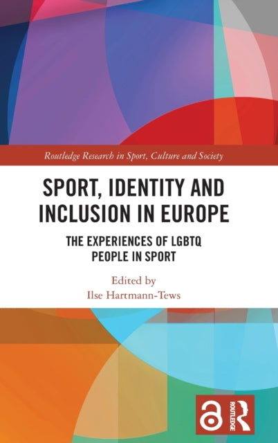 Book cover of: Sport, Identity and Inclusion in Europe. By: Ilse Hartmann-Tews