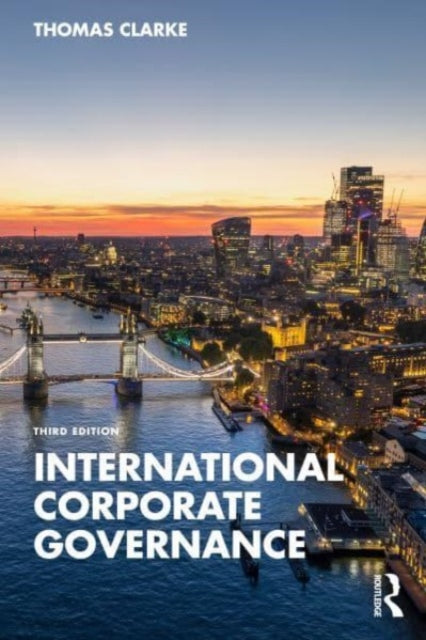 Book cover of: International Corporate Governance. By: Thomas Clarke