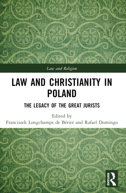 Book cover of: Law and Christianity in Poland. By: Franciszek Longchamps de Bérier