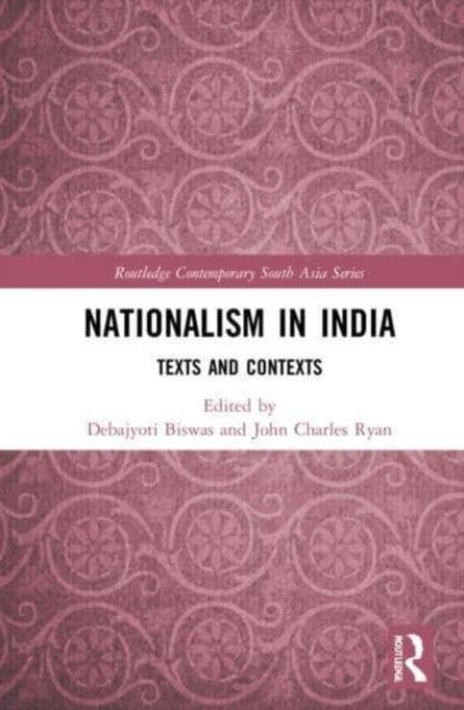 Book cover of: Nationalism in India. By: Debajyoti Biswas