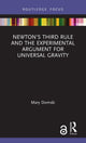 Book cover of: Newton's Third Rule and the Experimental Argument for Universal Gravity. By: Mary Domski