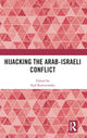 Book cover of: Hijacking the Arab-Israeli Conflict. By: Asaf Romirowsky