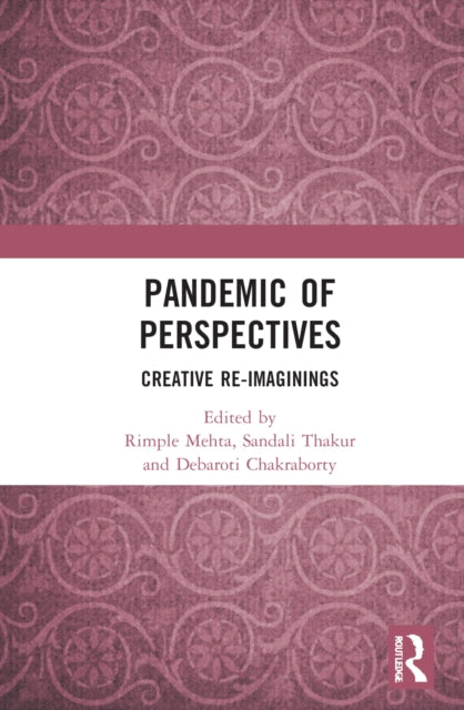 Book cover of: Pandemic of Perspectives. By: Rimple Mehta