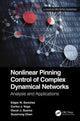 Book cover of: Nonlinear Pinning Control of Complex Dynamical Networks. By: Edgar N. Sanchez