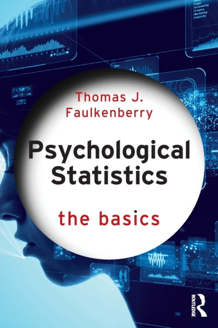 Book cover of: Psychological Statistics. By: Thomas J. Faulkenberry