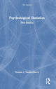 Book cover of: Psychological Statistics. By: Thomas J. Faulkenberry