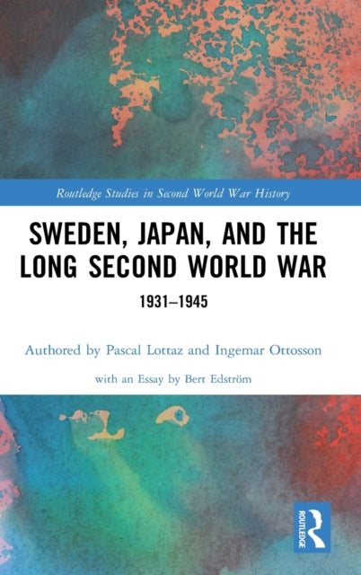 Sweden, Japan, and the Long Second World War