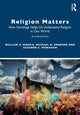 Book cover of: Religion Matters. By: William A. Mirola