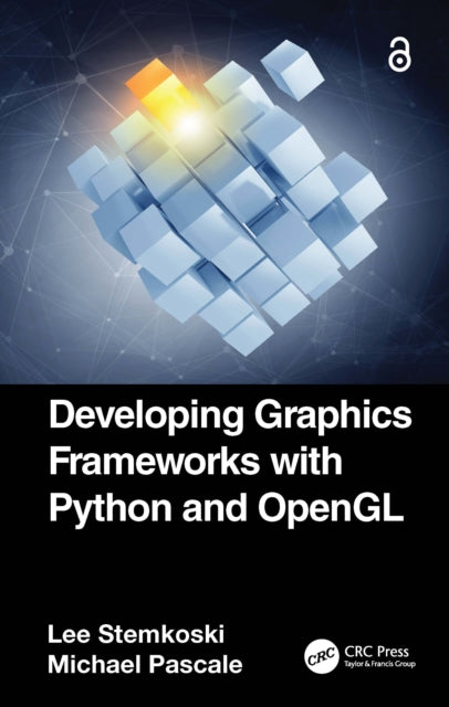 Book cover of: Developing Graphics Frameworks with Python and OpenGL. By: Lee Stemkoski