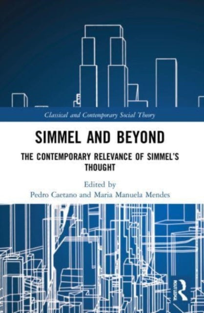 Book cover of: Simmel and Beyond. By: Pedro Caetano