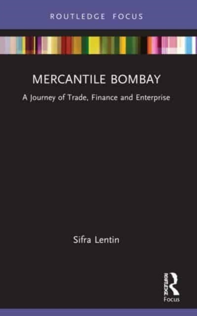 Book cover of: Mercantile Bombay. By: Sifra Lentin