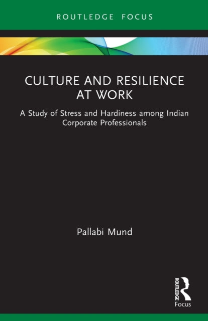 Book cover of: Culture and Resilience at Work. By: Pallabi Mund