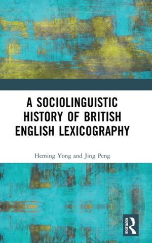 Sociolinguistic History of British English Lexicography