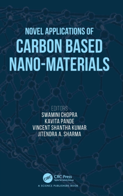 Book cover of: Novel Applications of Carbon Based Nano-materials. By: Swamini Chopra