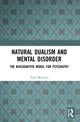Book cover of: Natural Dualism and Mental Disorder. By: Niall McLaren
