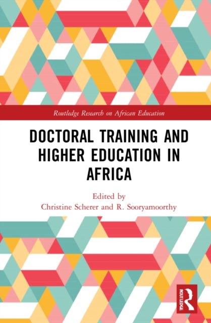 Book cover of: Doctoral Training and Higher Education in Africa. By: Christine Scherer