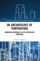 Book cover of: Archaeology of Temperature. By: Scott W. Schwartz