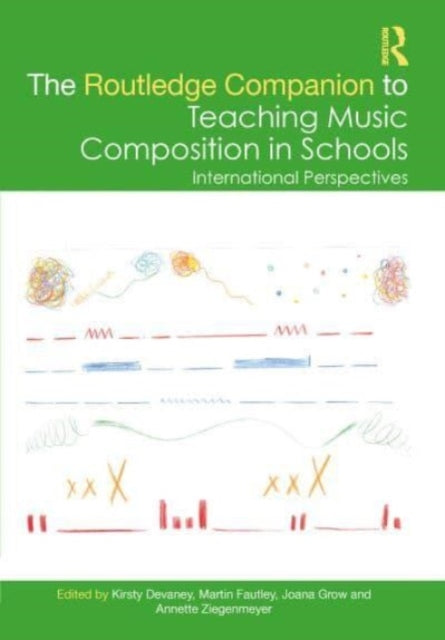 Book cover of: Routledge Companion to Teaching Music Composition in Schools. By: Kirsty Devaney