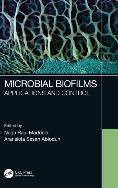 Book cover of: Microbial Biofilms. By: Naga Raju Maddela