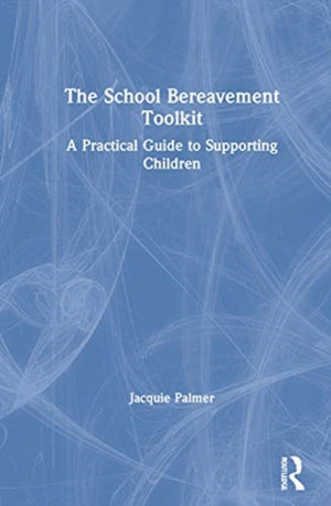 The School Bereavement Toolkit