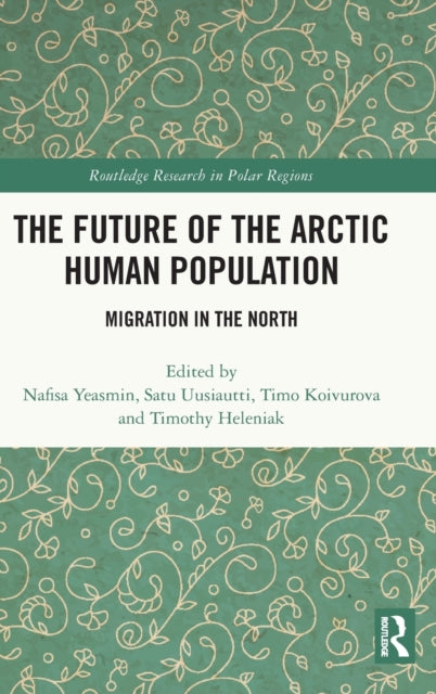 Book cover of: Future of the Arctic Human Population. By: Nafisa Yeasmin