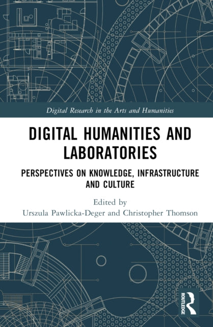 Book cover of: Digital Humanities and Laboratories. By: Urszula Pawlicka-Deger