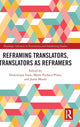 Book cover of: Reframing Translators, Translators as Reframers. By: Dominique Faria