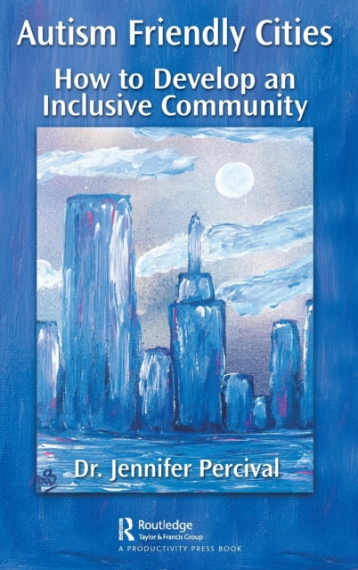 Book cover of: Autism Friendly Cities. By: Jennifer Percival