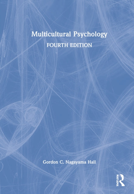 Book cover of: Multicultural Psychology. By: Gordon C. Nagayama Hall