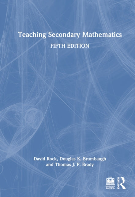 Book cover of: Teaching Secondary Mathematics. By: David Rock