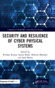 Book cover of: Security and Resilience of Cyber Physical Systems. By: K. K. Goyal