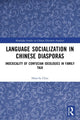Book cover of: Language Socialization in Chinese Diasporas. By: Hsin-fu Chiu