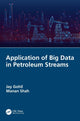 Book cover of: Application of Big Data in Petroleum Streams. By: Jay Gohil
