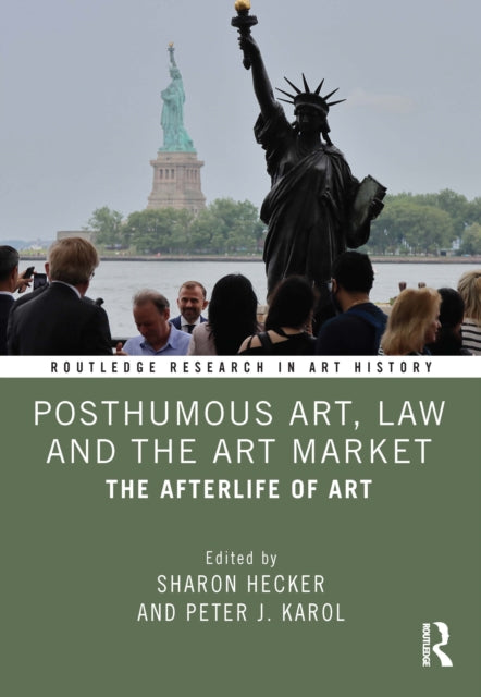 Book cover of: Posthumous Art, Law and the Art Market. By: Sharon Hecker