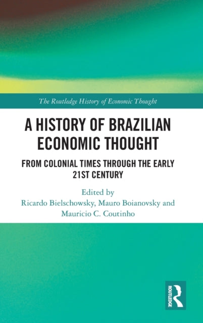 Book cover of: History of Brazilian Economic Thought. By: Mauro Boianovsky
